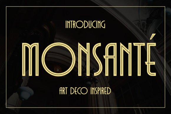 Monsante: A Modern Art Deco Font for Timeless Design