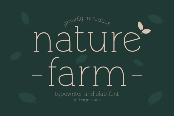 Naturefarm: A Typeface for Authentic, Organic Branding